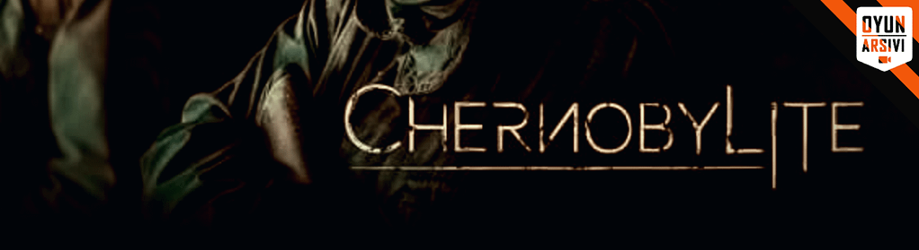 Chernobylite Çıkış Tarihi Fragmanı İzle OA
