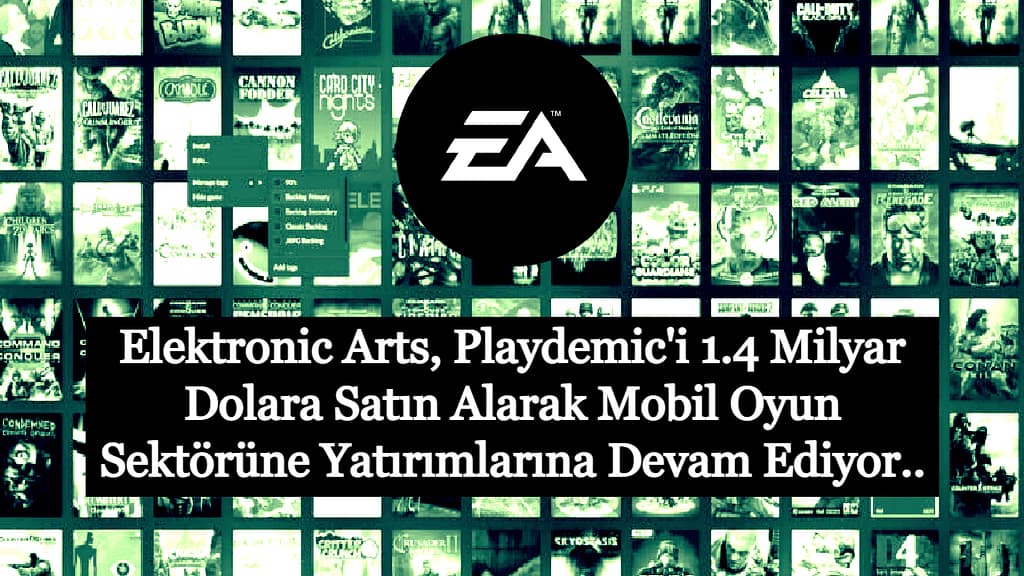 EA Playdemic mobi oyun sektörü OA