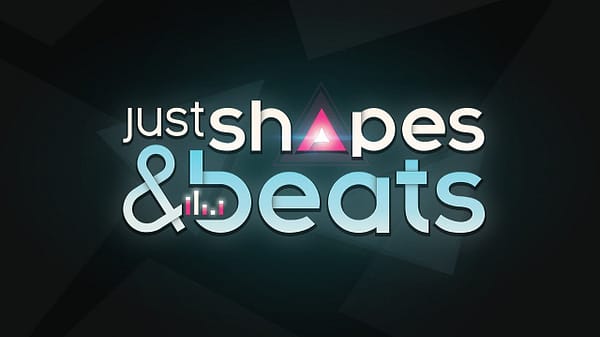 Just Shapes & Beats - Oyun Arşivi